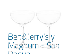 Ben&Jerry's y Magnum - San Roque en Burgos