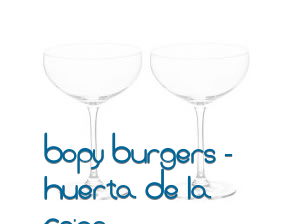 Bopy Burgers - Huerta De La Reina en Córdoba
