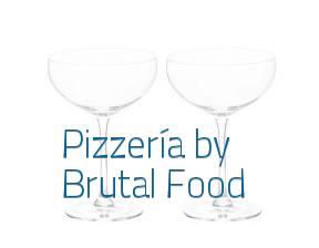 Pizzería by Brutal Food en Vilanova i la Geltrú