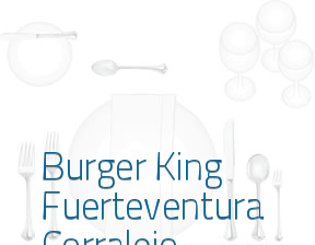 Burger King Fuerteventura Corralejo en La Oliva
