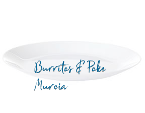Burritos & Poke Murcia en Murcia