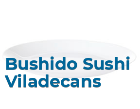 Bushido Sushi Viladecans en Viladecans