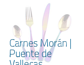 Carnes Morán | Puente de Vallecas* en Madrid