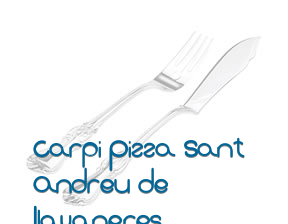 Carpi Pizza Sant Andreu de Llavaneres en Sant Andreu de Llavaneres