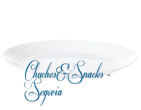 Chuches&Snacks - Segovia en Valencia