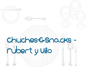 Chuches&Snacks - Rubert y Villo* en Burjassot