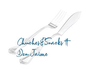 Chuches&Snacks - Don Jaime en Zaragoza