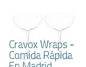 Cravox Wraps - Comida Rápida En Madrid en Madrid