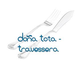 Doña Tota - Travessera en Barcelona