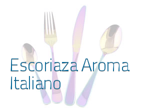 Escoriaza Aroma Italiano en Madrid