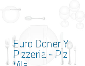 Euro Doner Y Pizzeria - Plz Vila en Santa Coloma de Gramenet