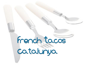 French Tacos Catalunya en Blanes