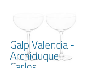 Galp Valencia - Archiduque Carlos en Valencia