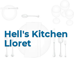 Hell's Kitchen Lloret en Lloret de Mar