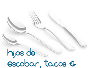 Hijos de Escobar, Tacos & Tragos CC Sant Josep en L'Hospitalet De Llobregat