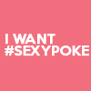 I Want #SexyPoke en Madrid