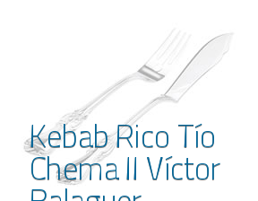 Kebab Rico Tío Chema II Víctor Balaguer en Badalona