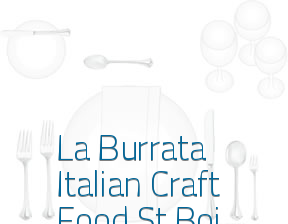 La Burrata Italian Craft Food St Boi* en Sant Boi de Llobregat