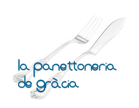 La Panettoneria de Gràcia* en Barcelona
