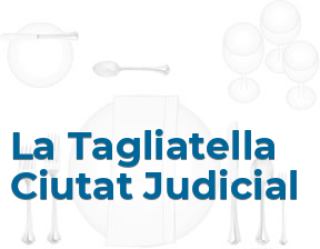 La Tagliatella Ciutat Judicial en Barcelona