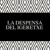 La Despensa del Igeretxe en Bilbao