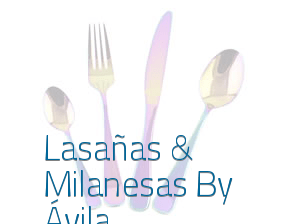 Lasañas & Milanesas By Ávila en Móstoles