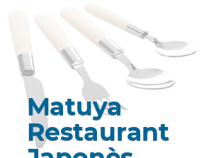 Matuya Restaurant Japonès en Tortosa
