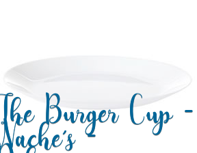 The Burger Cup - Nache's - Delivery en Alcalá de Henares
