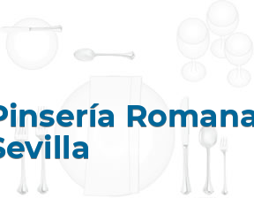 Pinsería Romana Sevilla en Sevilla