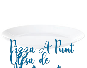 Pizza A Punt Olesa de Montserrat* en Olesa de Montserrat
