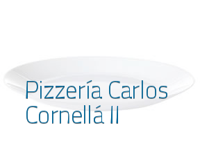 Pizzería Carlos Cornellá II en Cornellà de Llobregat