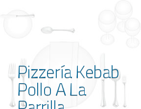 Pizzería Kebab Pollo A La Parrilla en Madrid