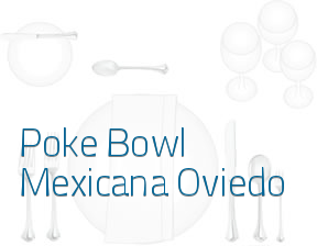 Poke Bowl Mexicana Oviedo en Oviedo