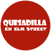 Quesadilla En Elm Street en Leganés