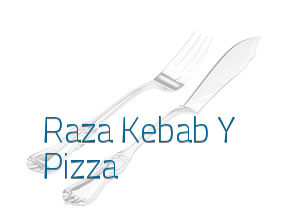 Raza Kebab Y Pizza* en Viladecans