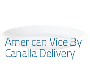 American Vice By Canalla Delivery en Colmenar Viejo