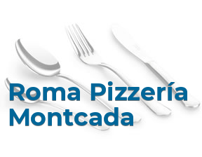 Roma Pizzería Montcada en Moncada