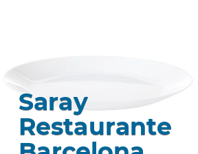 Saray Restaurante Barcelona en Barcelona