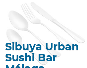 Sibuya Urban Sushi Bar Málaga en Málaga