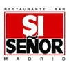 Sí Señor en Madrid