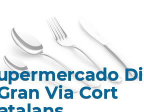 Supermercado Dia - Gran Via Cort Catalans en Barcelona