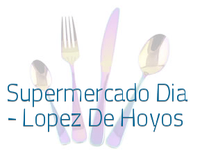 Supermercado Dia - Lopez De Hoyos en Madrid