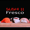 Sushi ll Fresco en Rivas-Vaciamadrid