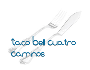 Taco Bell Cuatro Caminos en Madrid