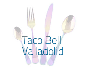 Taco Bell Valladolid en Valladolid