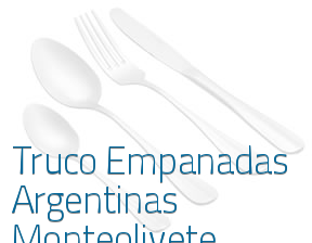 Truco Empanadas Argentinas Monteolivete en Valencia