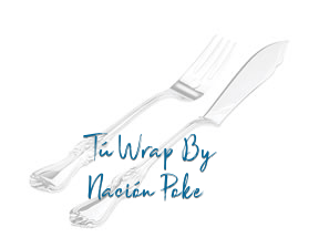 Tú Wrap By Nación Poke en Lugo