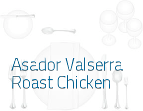 Asador Valserra  Roast Chicken* en Lastrilla La
