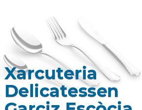 Xarcuteria Delicatessen Garciz Escòcia en Barcelona