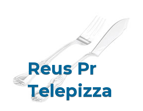 Reus Pr Telepizza en Reus